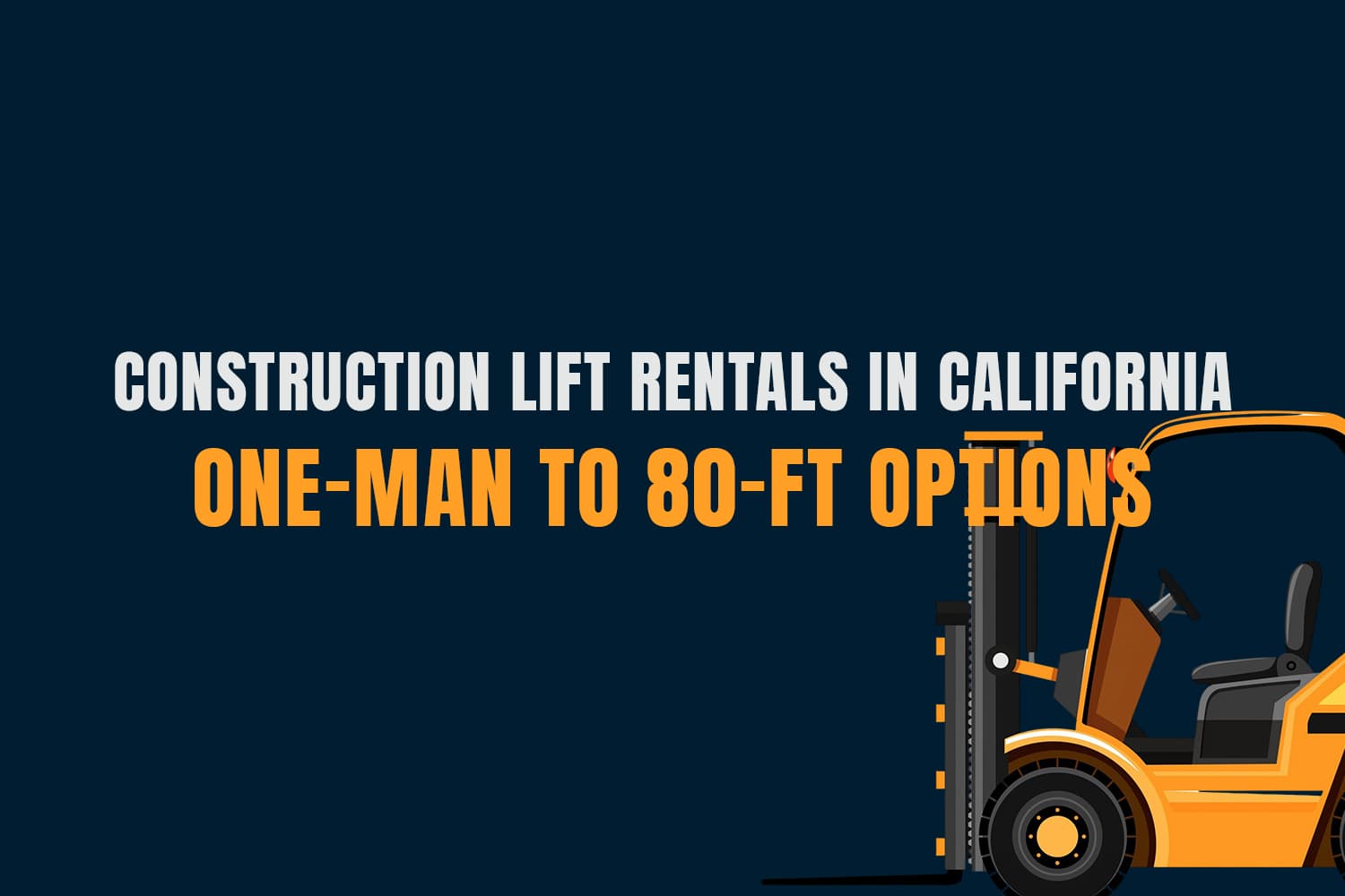 Construction Lift Rentals in California